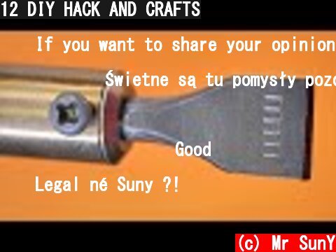12 DIY HACK AND CRAFTS  (c) Mr SunY