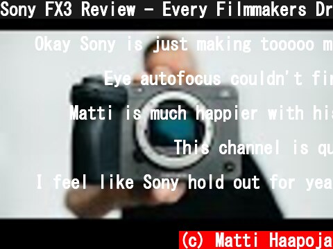 Sony FX3 Review - Every Filmmakers Dream Camera  (c) Matti Haapoja