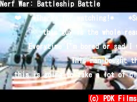 Nerf War: Battleship Battle  (c) PDK Films