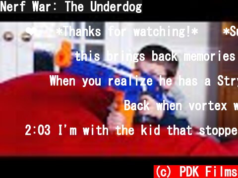 Nerf War: The Underdog  (c) PDK Films