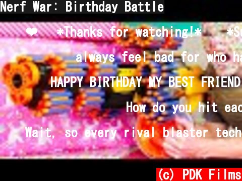 Nerf War: Birthday Battle  (c) PDK Films