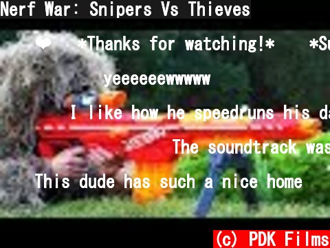 Nerf War: Snipers Vs Thieves  (c) PDK Films