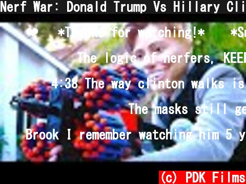 Nerf War: Donald Trump Vs Hillary Clinton  (c) PDK Films