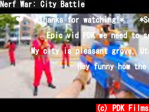 Nerf War: City Battle  (c) PDK Films