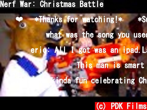 Nerf War: Christmas Battle  (c) PDK Films
