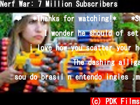 Nerf War: 7 Million Subscribers  (c) PDK Films