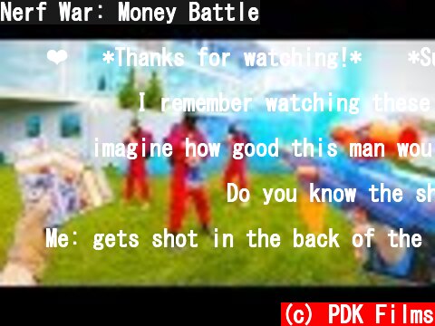 Nerf War: Money Battle  (c) PDK Films
