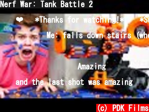Nerf War: Tank Battle 2  (c) PDK Films