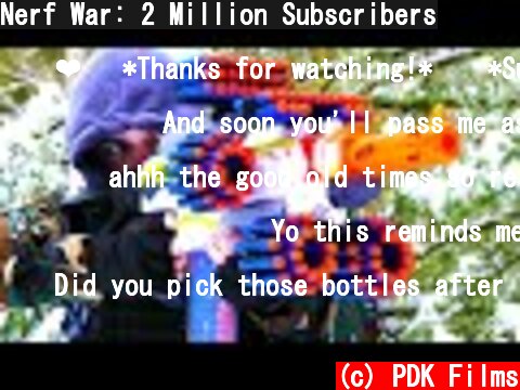 Nerf War: 2 Million Subscribers  (c) PDK Films