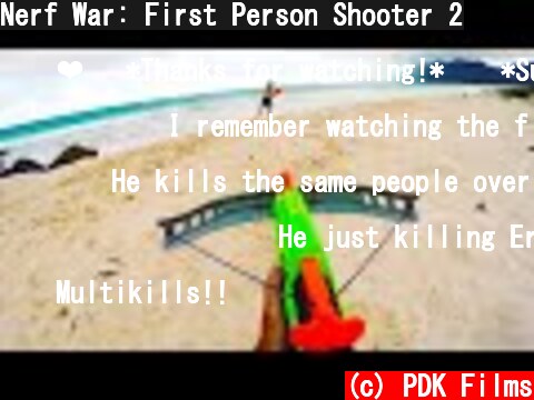 Nerf War: First Person Shooter 2  (c) PDK Films