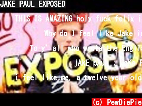 JAKE PAUL EXPOSED  (c) PewDiePie