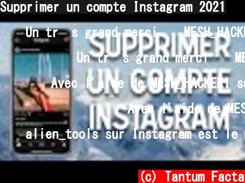Supprimer un compte Instagram 2021  (c) Tantum Facta