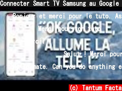 Connecter Smart TV Samsung au Google Home - google assistant  (c) Tantum Facta