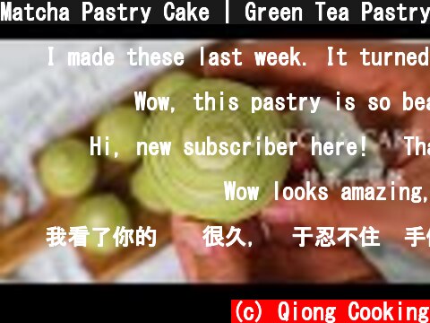 Matcha Pastry Cake | Green Tea Pastry Cake | Green Bean Paste Filling  (c) Qiong Cooking