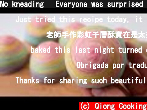 No kneading❗ Everyone was surprised after trying it❗ Beautiful Rainbow Pastry Cake  (c) Qiong Cooking