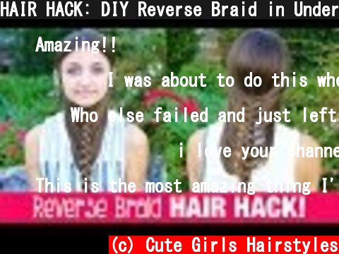 HAIR HACK: DIY Reverse Braid in Under 2 Minutes! | Life Hacks | Cute Girls Hairstyles  (c) Cute Girls Hairstyles