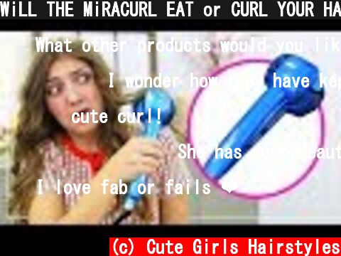 WiLL THE MiRACURL EAT or CURL YOUR HAiR? | Fab or Fail | Cute Girls Hairstyles & Kamri  (c) Cute Girls Hairstyles