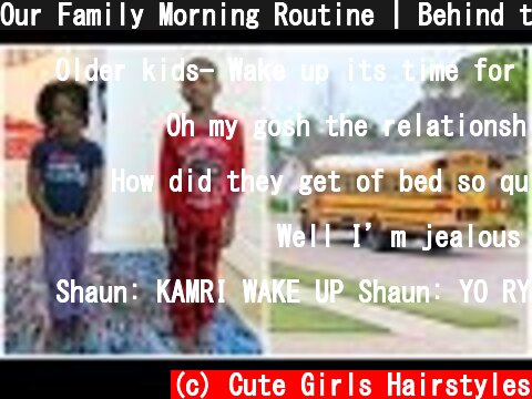 Our Family Morning Routine | Behind the Braids Ep. 2  (c) Cute Girls Hairstyles