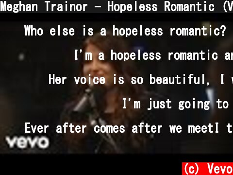 Meghan Trainor - Hopeless Romantic (Vevo Presents)  (c) Vevo