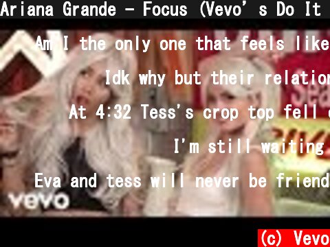 Ariana Grande - Focus (Vevo’s Do It YourSelfie)  (c) Vevo