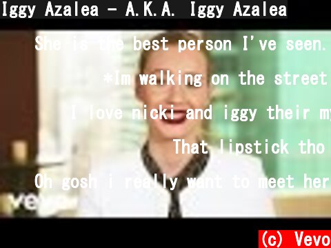 Iggy Azalea - A.K.A. Iggy Azalea  (c) Vevo