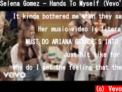Selena Gomez - Hands To Myself (Vevo’s Do It YourSelfie)  (c) Vevo