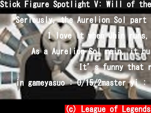 Stick Figure Spotlight V: Will of the Blades | League of Legends Community Collab  (c) League of Legends