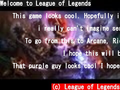 Welcome to League of Legends  (c) League of Legends