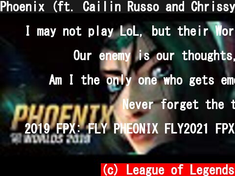 Phoenix (ft. Cailin Russo and Chrissy Costanza) | Worlds 2019 - League of Legends  (c) League of Legends