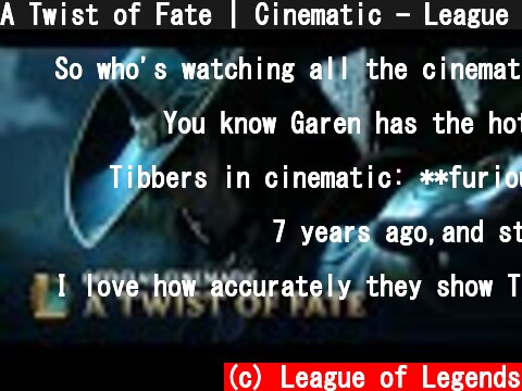 A Twist of Fate | Cinematic - League of Legends  (c) League of Legends