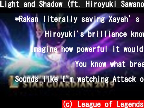 Light and Shadow (ft. Hiroyuki Sawano) | Star Guardian Animated Trailer  - League of Legends  (c) League of Legends