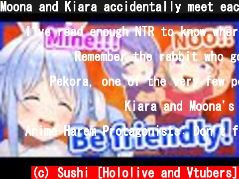 Moona and Kiara accidentally meet each other and fights over Pekora【Hololive/Eng sub】  (c) Sushi [Hololive and Vtubers]