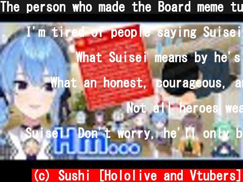 The person who made the Board meme turned himself in at Suisei's stream to confess【Hololive/Eng sub】  (c) Sushi [Hololive and Vtubers]