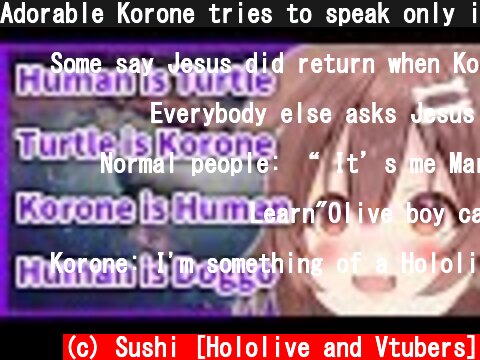 Adorable Korone tries to speak only in English【Hololive/Eng sub】【Inugami Korone】【戌神ころね/ホロライブ】  (c) Sushi [Hololive and Vtubers]