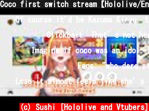Coco first switch stream【Hololive/Eng sub】  (c) Sushi [Hololive and Vtubers]