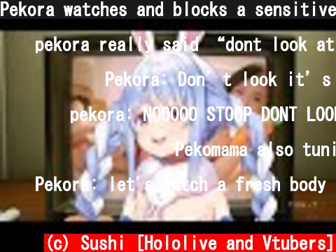 Pekora watches and blocks a sensitive (LEWD) video with her body【Hololive/Eng sub】  (c) Sushi [Hololive and Vtubers]