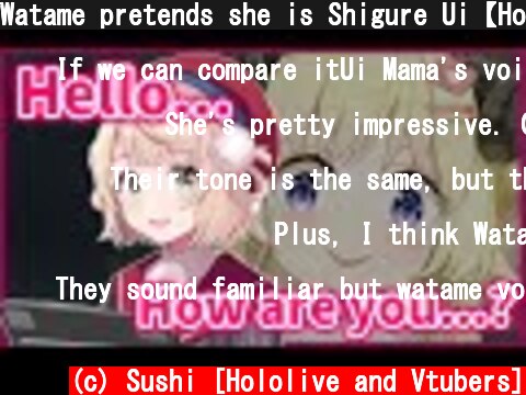 Watame pretends she is Shigure Ui【Hololive/Eng sub】  (c) Sushi [Hololive and Vtubers]