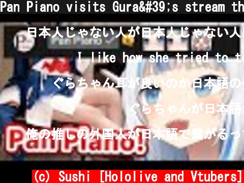 Pan Piano visits Gura's stream then Gura gets excited【HololiveEN/JP sub】  (c) Sushi [Hololive and Vtubers]