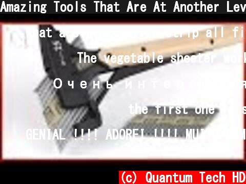 Amazing Tools That Are At Another Level  (c) Quantum Tech HD