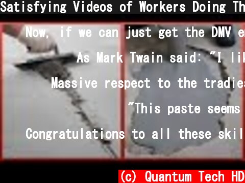 Satisfying Videos of Workers Doing Their Job Perfectly ▶6  (c) Quantum Tech HD