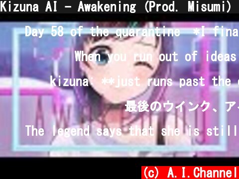 Kizuna AI - Awakening (Prod. Misumi)【Official Music Video】  (c) A.I.Channel
