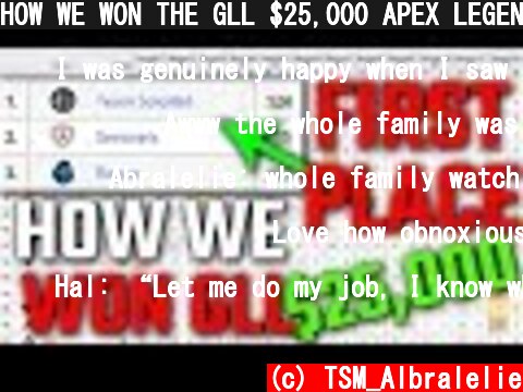 HOW WE WON THE GLL $25,000 APEX LEGENDS TOURNAMENT | Albralelie  (c) TSM_Albralelie