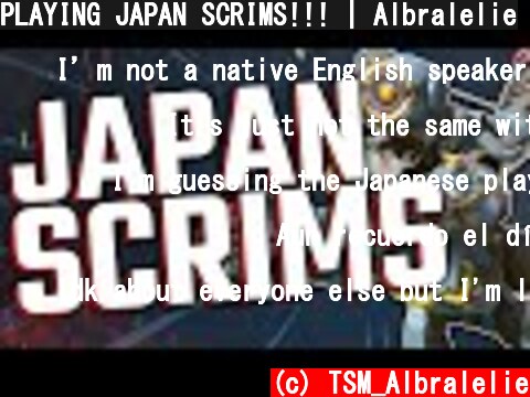 PLAYING JAPAN SCRIMS!!! | Albralelie  (c) TSM_Albralelie