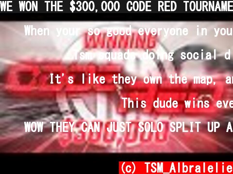 WE WON THE $300,000 CODE RED TOURNAMENT FOR CHARITY!!! | Albralelie  (c) TSM_Albralelie