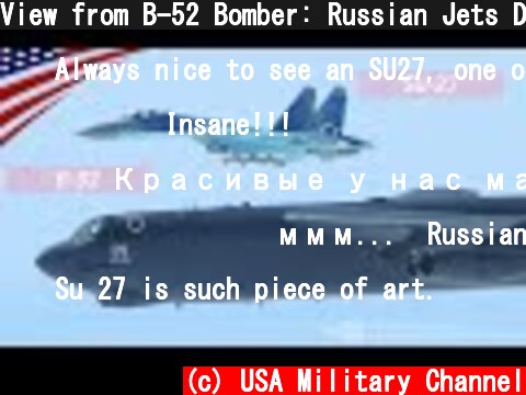 View from B-52 Bomber: Russian Jets Dangerously Buzz & NATO-Ukrainian Jets Escort (Aug-Sept 2020)  (c) USA Military Channel