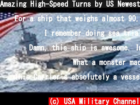 Amazing High-Speed Turns by US Newest Supercarrier Ford (CVN 78)  (c) USA Military Channel