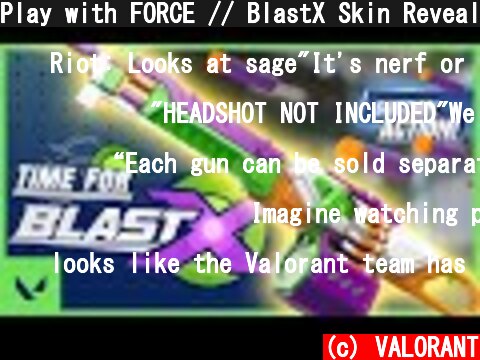 Play with FORCE // BlastX Skin Reveal Trailer - VALORANT  (c) VALORANT