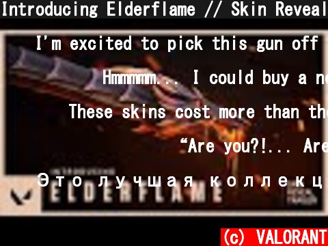 Introducing Elderflame // Skin Reveal Trailer - VALORANT  (c) VALORANT