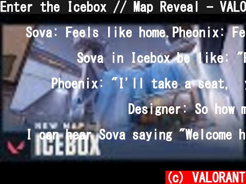 Enter the Icebox // Map Reveal - VALORANT  (c) VALORANT