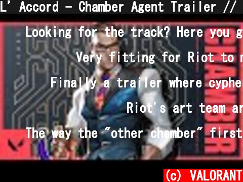 L’Accord - Chamber Agent Trailer // VALORANT  (c) VALORANT